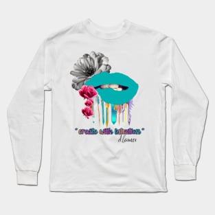 "create with intention' Long Sleeve T-Shirt